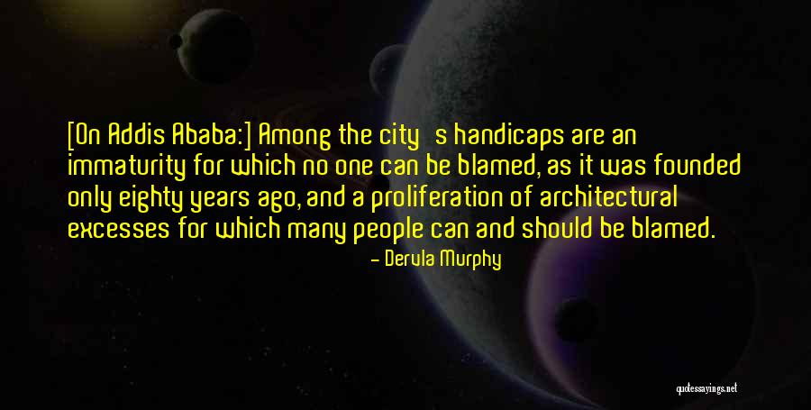 Excesses Quotes By Dervla Murphy Excesses Quotes By Dervla Murphy