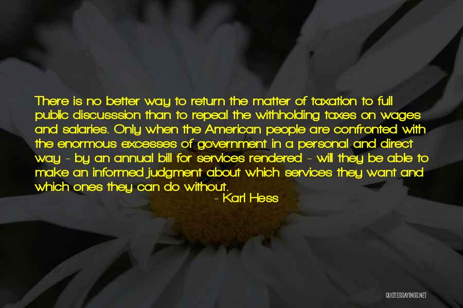 Excesses Quotes By Karl Hess Excesses Quotes By Karl Hess