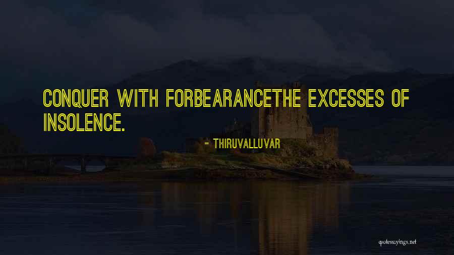 Excesses Quotes By Thiruvalluvar Excesses Quotes By Thiruvalluvar