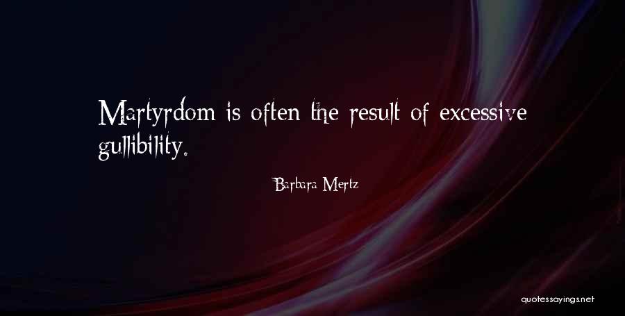 Excessive Quotes By Barbara Mertz Excessive Quotes By Barbara Mertz