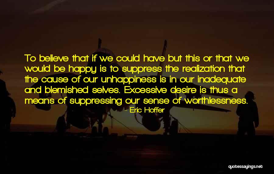 Excessive Quotes By Eric Hoffer