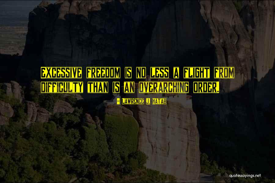 Excessive Quotes By Lawrence J. Hatab Excessive Quotes By Lawrence J. Hatab