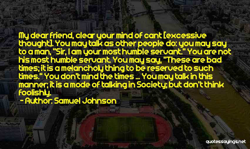 Excessive Talking Quotes By Samuel Johnson