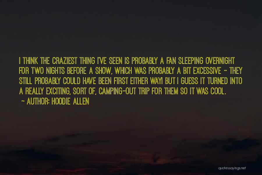 Excessive Thinking Quotes By Hoodie Allen