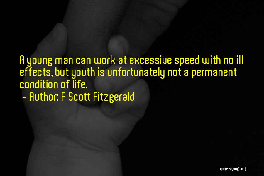 Excessive Work Quotes By F Scott Fitzgerald