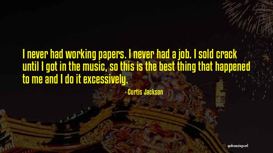 Excessively Quotes By Curtis Jackson Excessively Quotes By Curtis Jackson