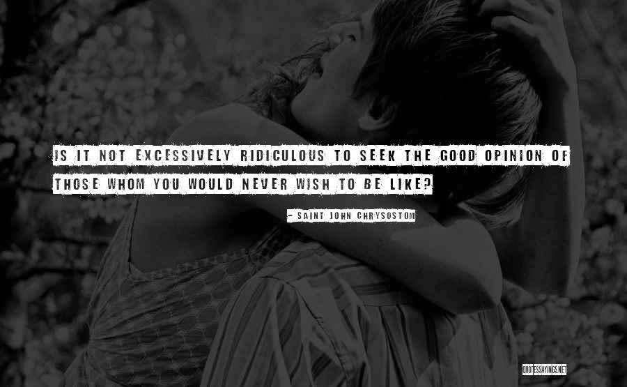 Excessively Quotes By Saint John Chrysostom Excessively Quotes By Saint John Chrysostom