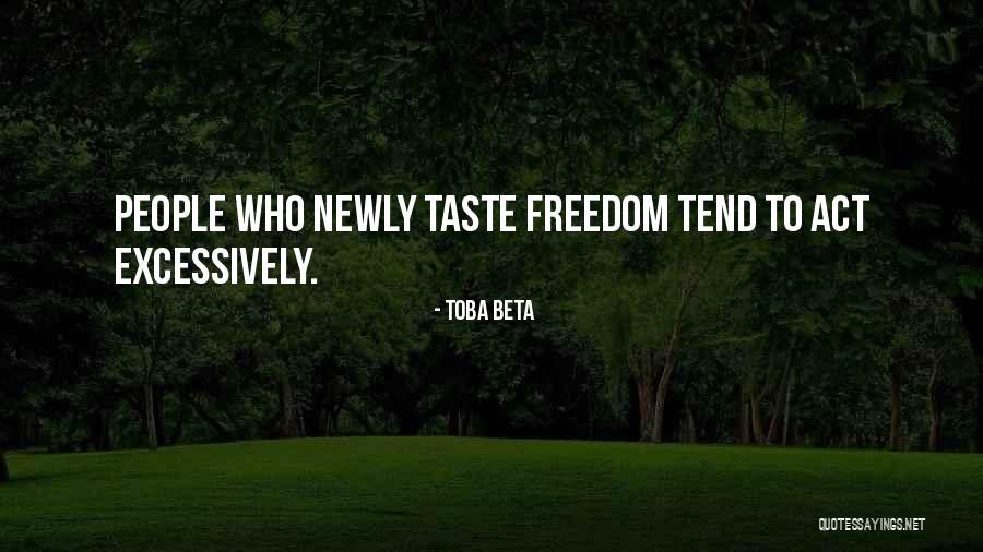 Excessively Quotes By Toba Beta Excessively Quotes By Toba Beta