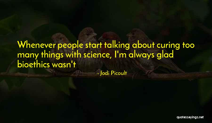 Excessivo Significado Quotes By Jodi Picoult Excessivo Significado Quotes By Jodi Picoult