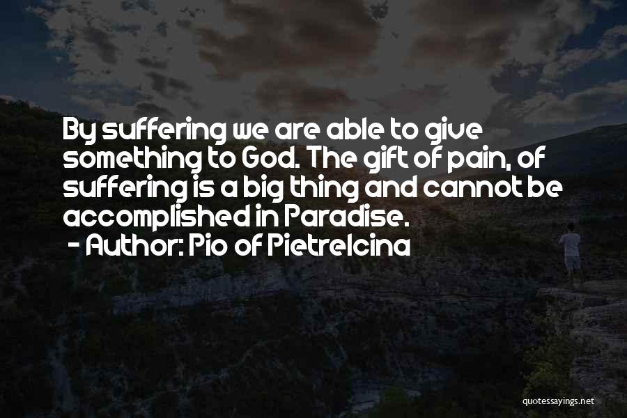 Excesul De Fier Quotes By Pio Of Pietrelcina