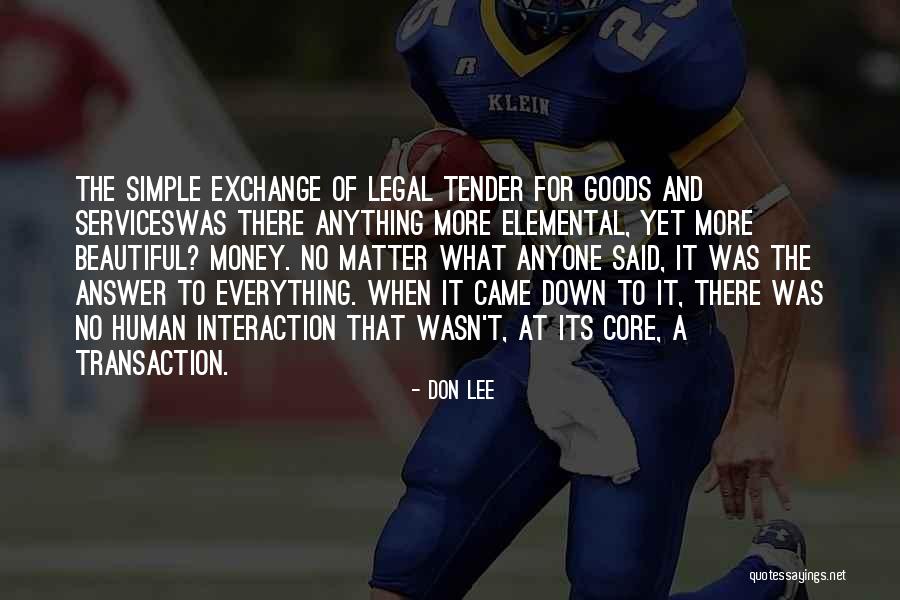 Exchange Interaction Quotes By Don Lee Exchange Interaction Quotes By Don Lee