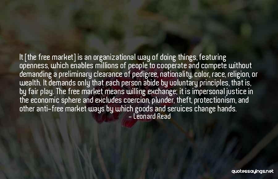 Exchange Of Goods Quotes By Leonard Read Exchange Of Goods Quotes By Leonard Read