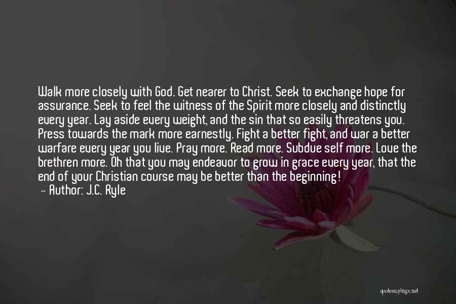 Exchange Year Quotes By J.C. Ryle