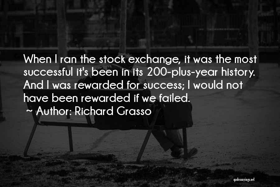 Exchange Year Quotes By Richard Grasso