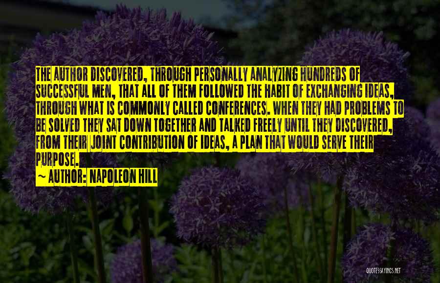 Exchanging Ideas Quotes By Napoleon Hill