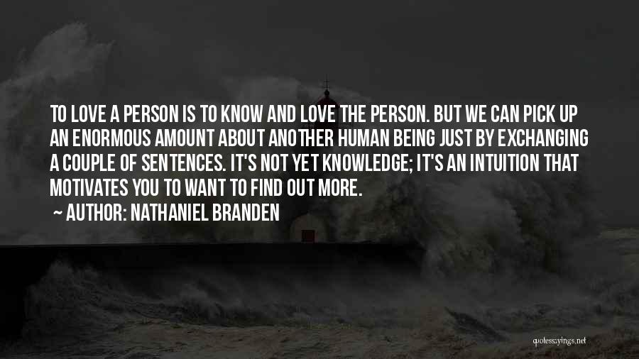 Exchanging Knowledge Quotes By Nathaniel Branden