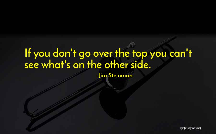 Excising Boils Quotes By Jim Steinman Excising Boils Quotes By Jim Steinman
