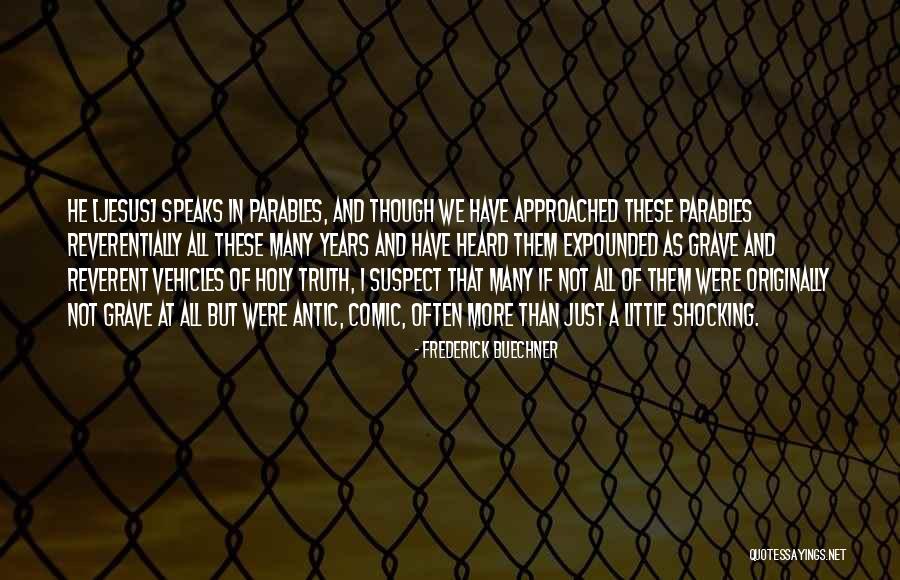 Excitant Synonyme Quotes By Frederick Buechner Excitant Synonyme Quotes By Frederick Buechner