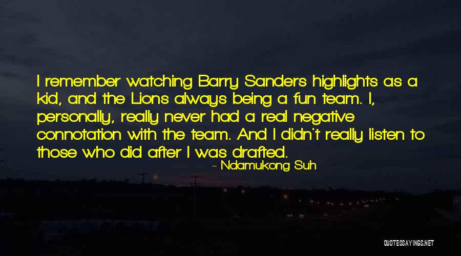 Excitare Quotes By Ndamukong Suh Excitare Quotes By Ndamukong Suh