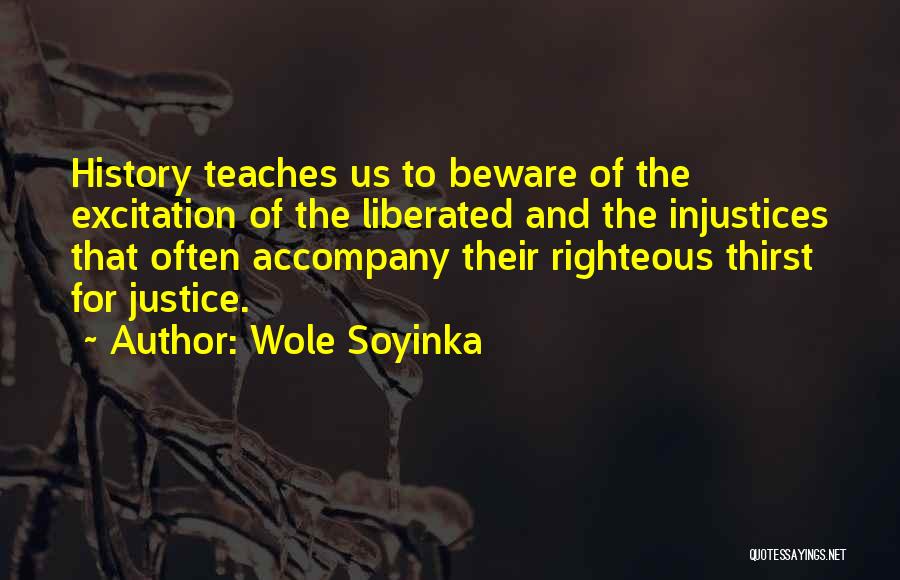 Excitation Quotes By Wole Soyinka