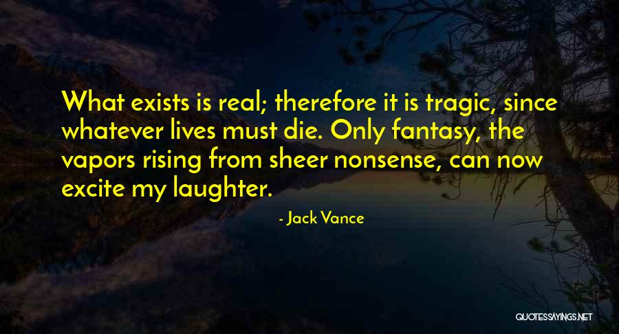 Excite Quotes By Jack Vance Excite Quotes By Jack Vance