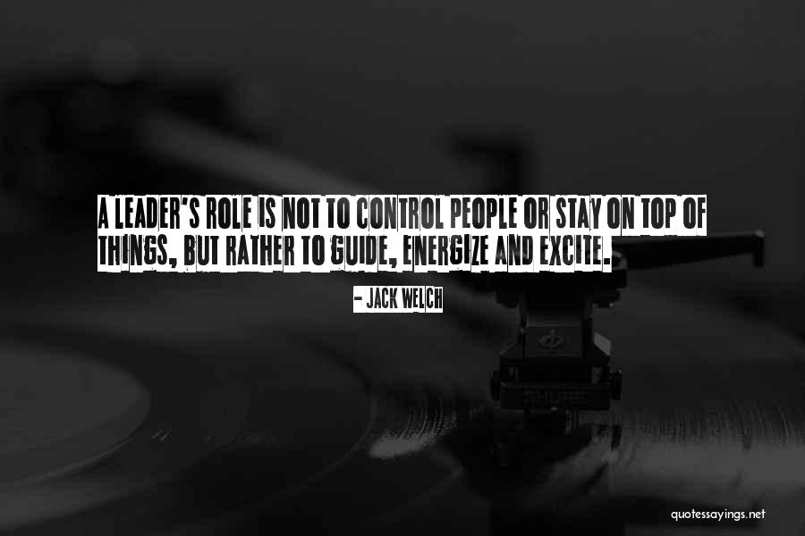 Excite Quotes By Jack Welch Excite Quotes By Jack Welch