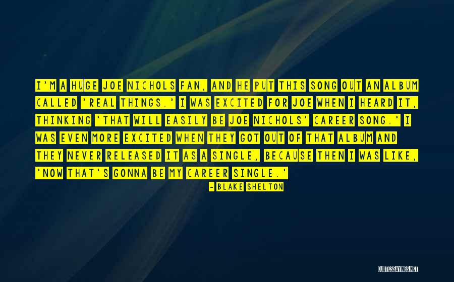 Excited As A Quotes By Blake Shelton Excited As A Quotes By Blake Shelton