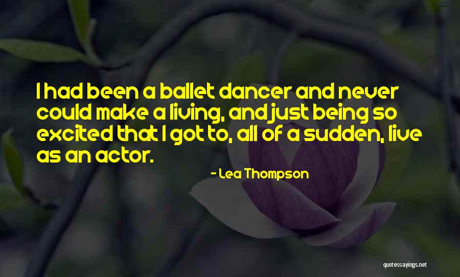 Excited As A Quotes By Lea Thompson Excited As A Quotes By Lea Thompson