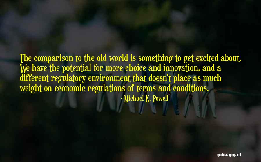 Excited As A Quotes By Michael K. Powell