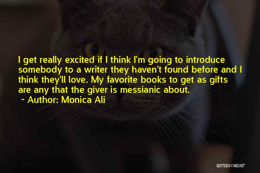 Excited As A Quotes By Monica Ali