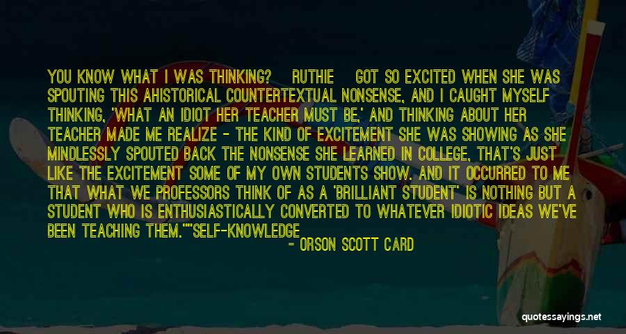 Excited As A Quotes By Orson Scott Card