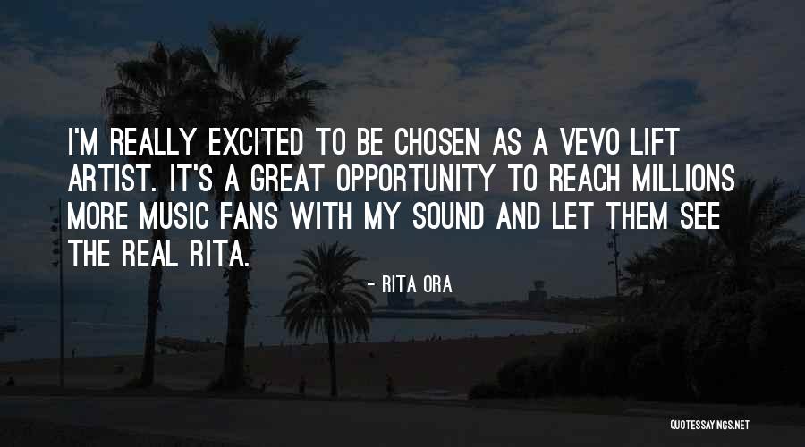 Excited As A Quotes By Rita Ora