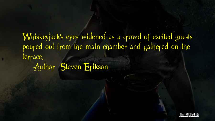 Excited As A Quotes By Steven Erikson