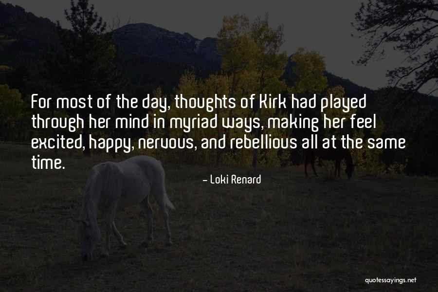 Excited But Nervous Quotes By Loki Renard Excited But Nervous Quotes By Loki Renard