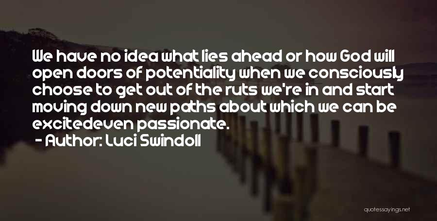 Excited For What Lies Ahead Quotes By Luci Swindoll