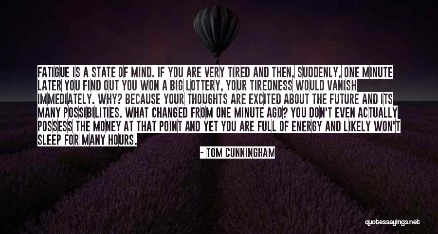 Excited For Your Future Quotes By Tom Cunningham Excited For Your Future Quotes By Tom Cunningham