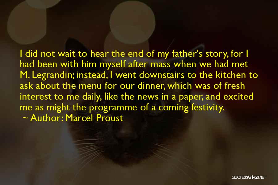 Excited Like A Quotes By Marcel Proust