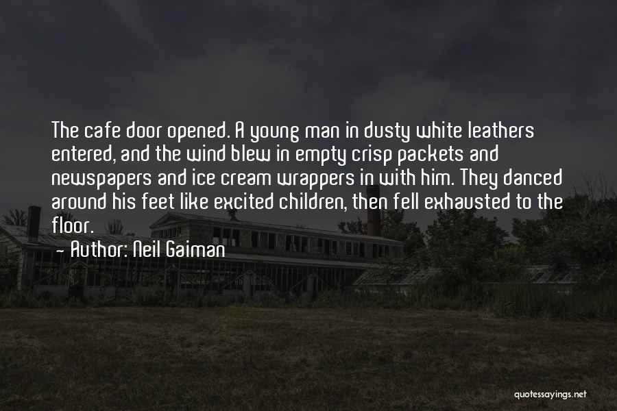 Excited Like A Quotes By Neil Gaiman