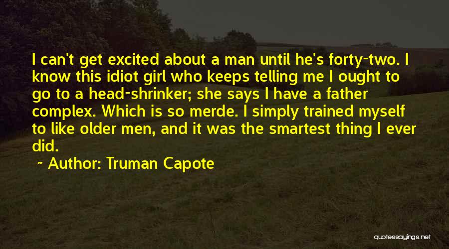 Excited Like A Quotes By Truman Capote