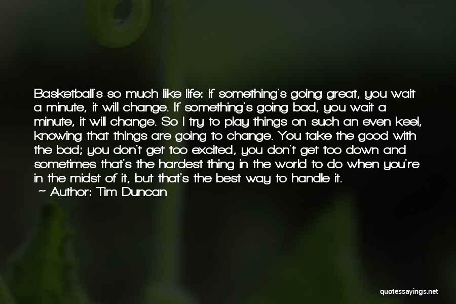 Excited Much Quotes By Tim Duncan