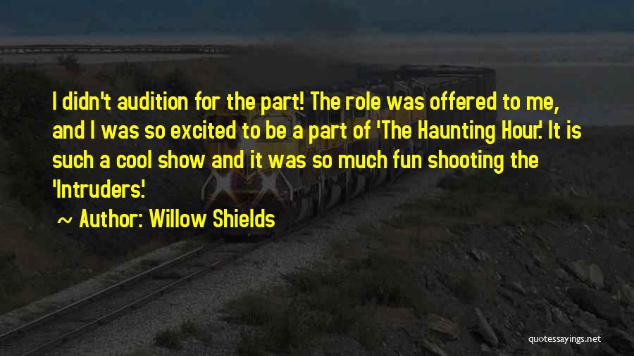 Excited Much Quotes By Willow Shields