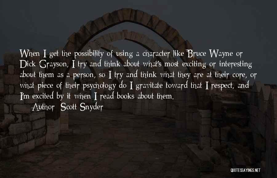 Excited Person Quotes By Scott Snyder