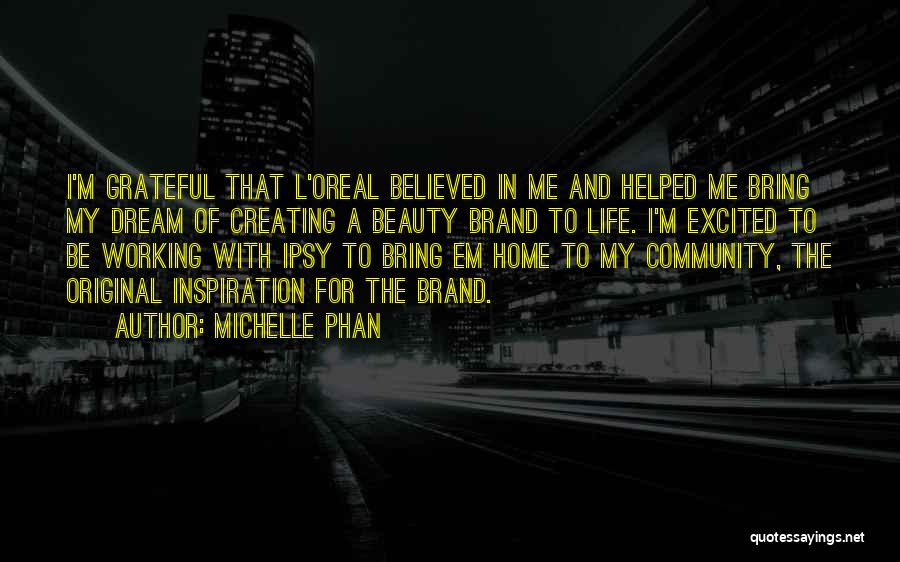 Excited To Go Home Quotes By Michelle Phan