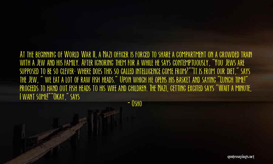 Excited To See Family Quotes By Osho Excited To See Family Quotes By Osho