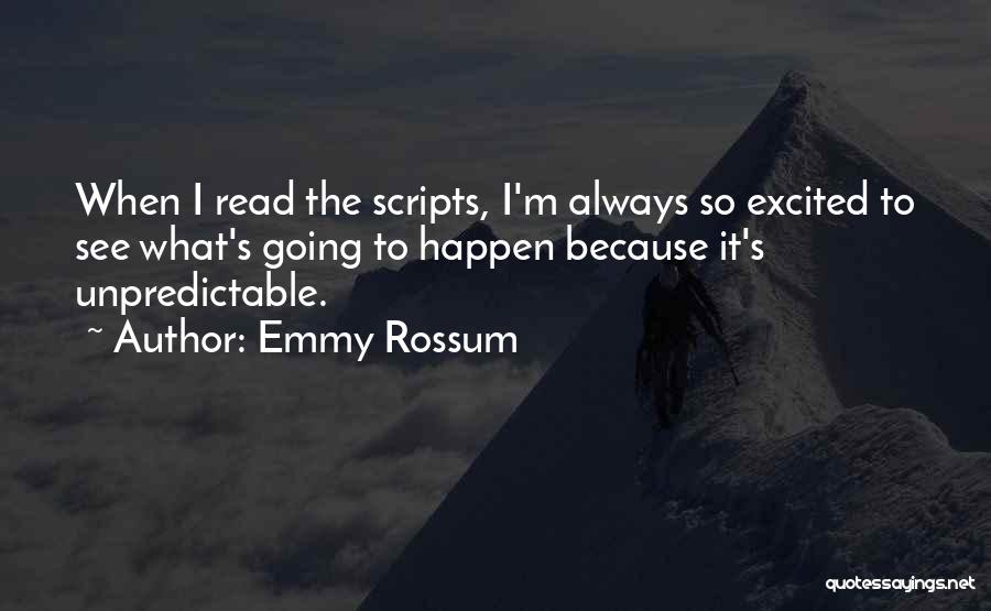 Excited To See Her Quotes By Emmy Rossum