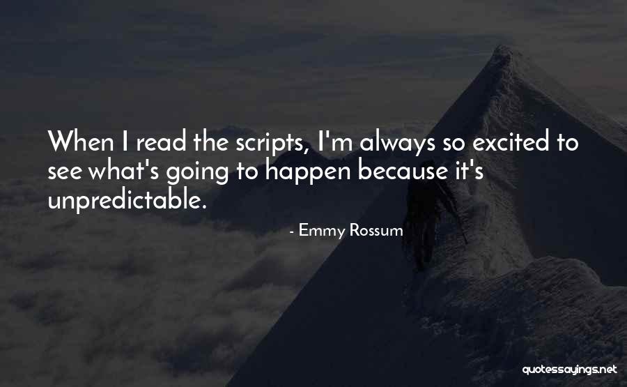 Excited To See Him Quotes By Emmy Rossum Excited To See Him Quotes By Emmy Rossum