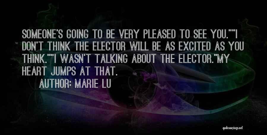 Excited To See U Quotes By Marie Lu