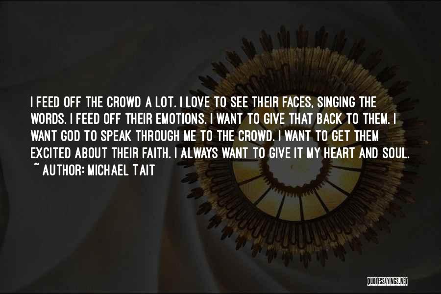 Excited To See You Love Quotes By Michael Tait