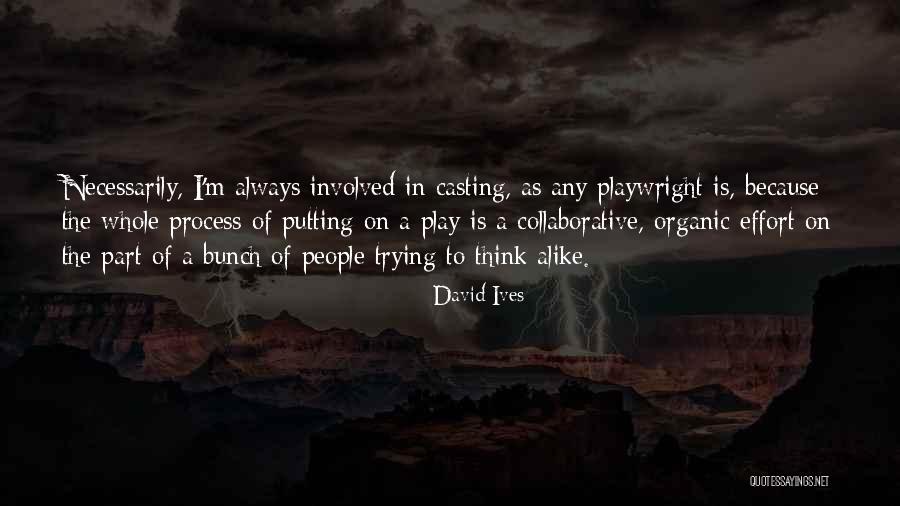 Excitedly Waiting Quotes By David Ives Excitedly Waiting Quotes By David Ives