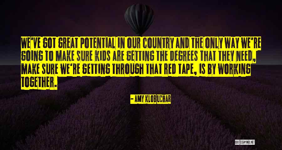 Excitefulness Quotes By Amy Klobuchar
